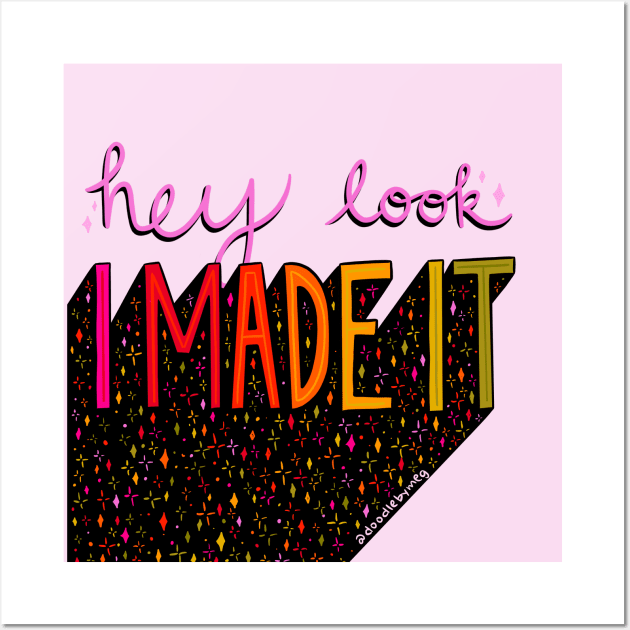 I Made It Wall Art by Doodle by Meg